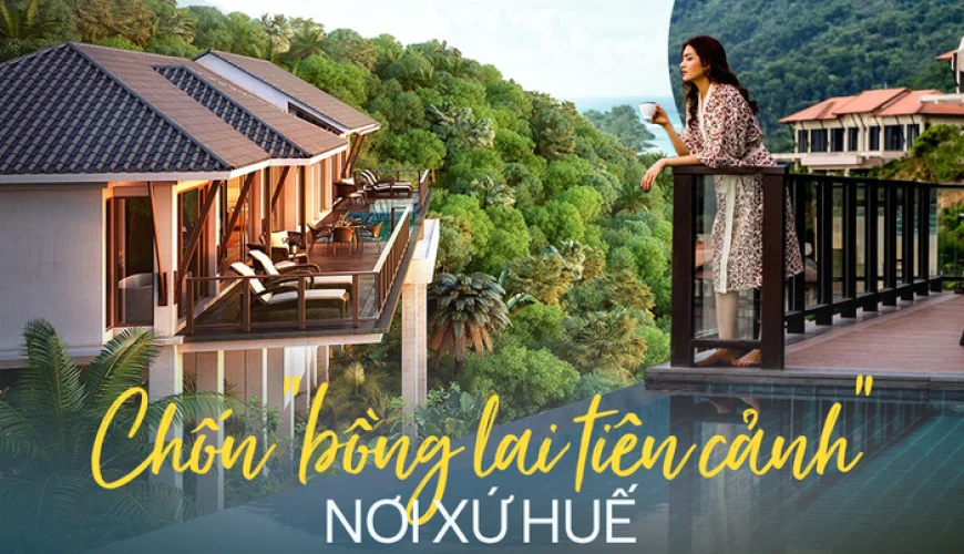 Khám phá top 10 khách sạn  &  Khu nghỉ dưỡng khuyến mãi mùa hè tốt nhất tại Huế