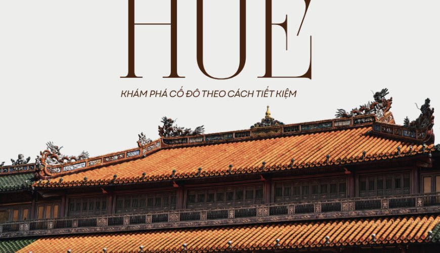 Trải nghiệm miễn phí ở Huế: Khám phá Cố đô theo cách tiết kiệm