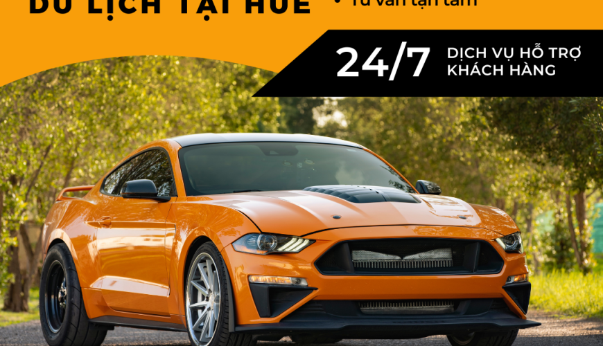 KHÁM PHÁ CỐ ĐÔ TRỌN VẸN VỚI DỊCH VỤ THUÊ XE DU LỊCH TẠI HUẾ